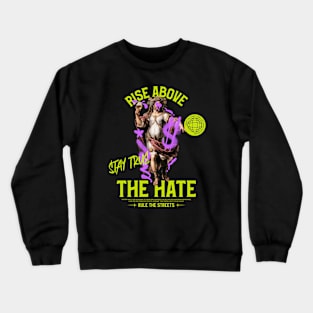 Rise Above The Hate Urban Street Style Graffiti Crewneck Sweatshirt